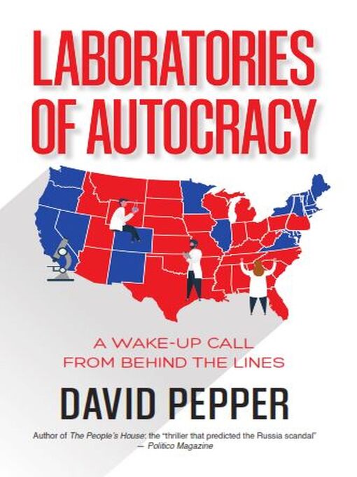Title details for Laboratories of Autocracy by David Pepper - Available